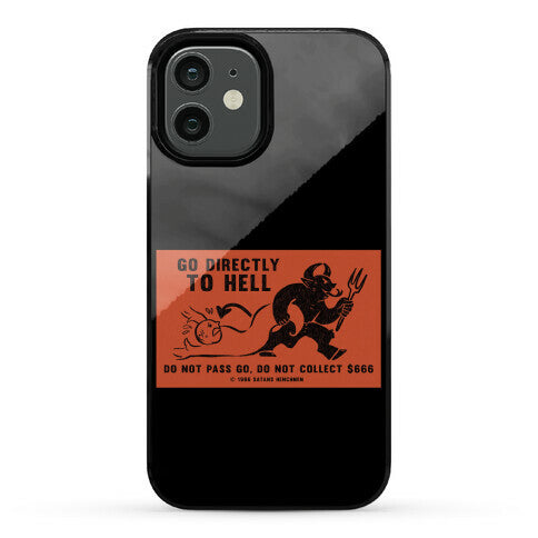 Go Directly To Hell Phone Case