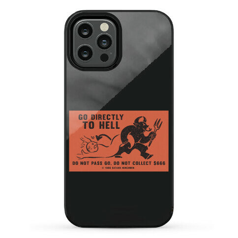 Go Directly To Hell Phone Case