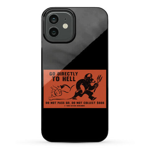 Go Directly To Hell Phone Case