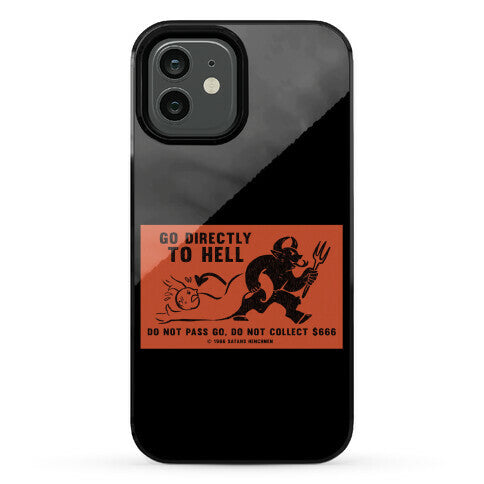 Go Directly To Hell Phone Case