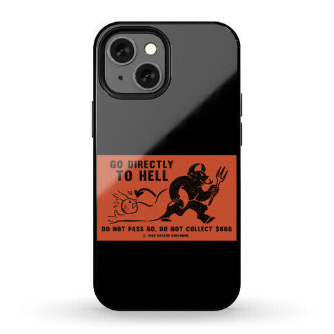 Go Directly To Hell Phone Case