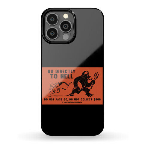 Go Directly To Hell Phone Case