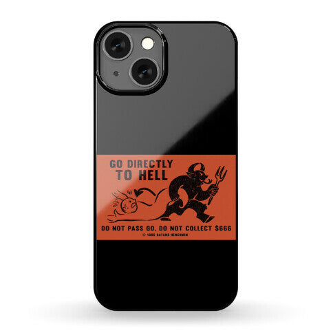 Go Directly To Hell Phone Case