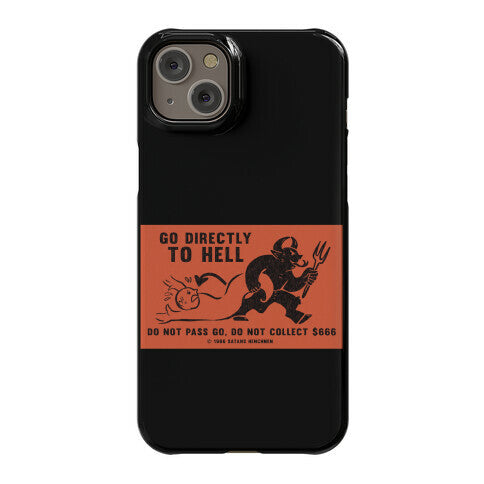 Go Directly To Hell Phone Case