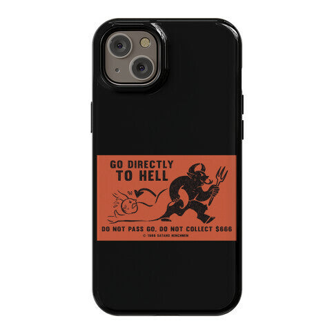 Go Directly To Hell Phone Case