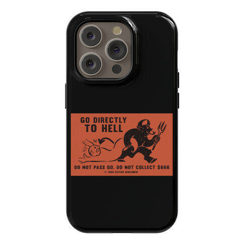 Go Directly To Hell Phone Case