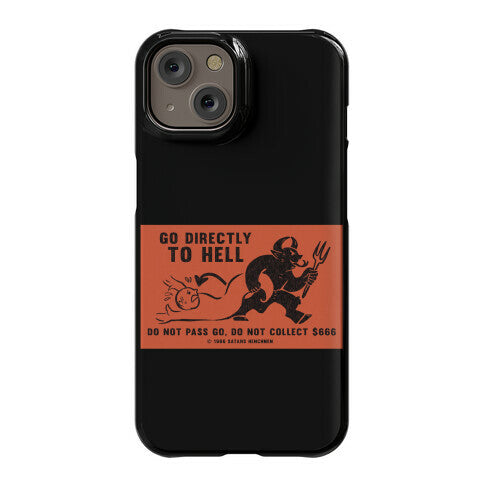 Go Directly To Hell Phone Case