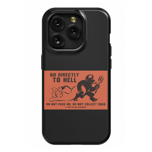 Go Directly To Hell Phone Case