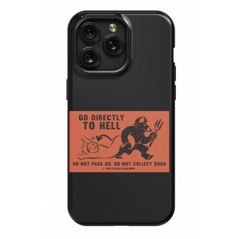 Go Directly To Hell Phone Case
