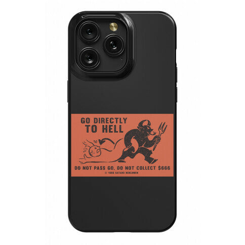 Go Directly To Hell Phone Case