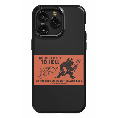 Go Directly To Hell Phone Case