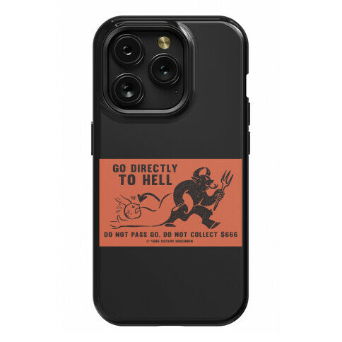 Go Directly To Hell Phone Case