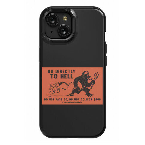 Go Directly To Hell Phone Case
