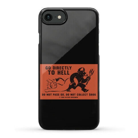 Go Directly To Hell Phone Case