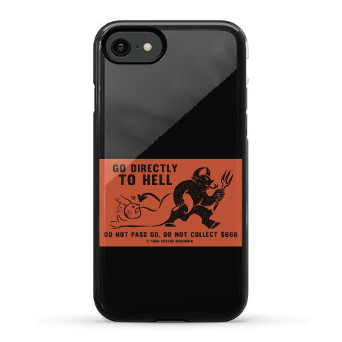 Go Directly To Hell Phone Case