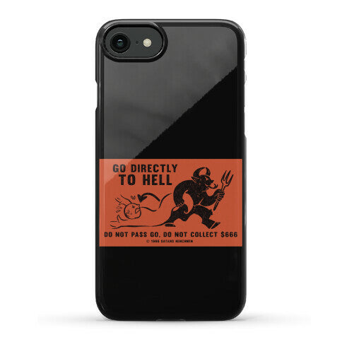 Go Directly To Hell Phone Case
