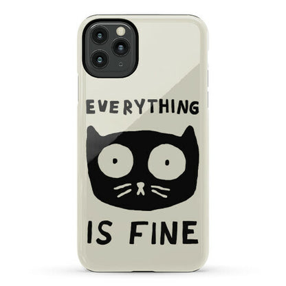 Everything Is Fine Cat Phone Case