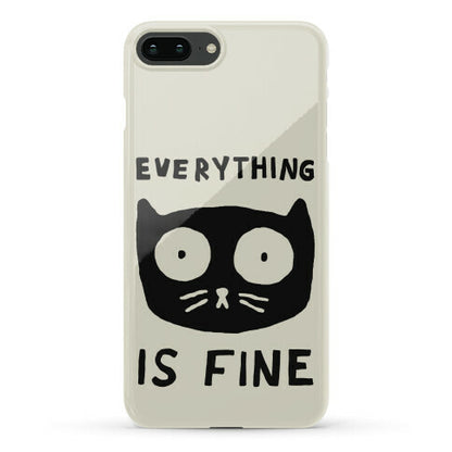 Everything Is Fine Cat Phone Case