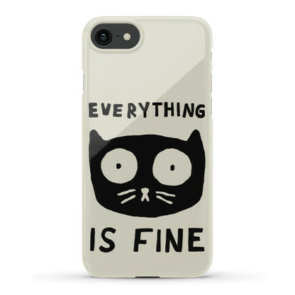 Everything Is Fine Cat Phone Case