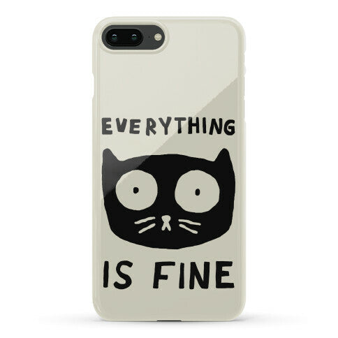 Everything Is Fine Cat Phone Case