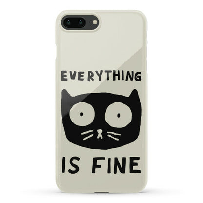 Everything Is Fine Cat Phone Case