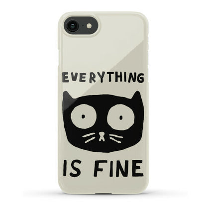 Everything Is Fine Cat Phone Case
