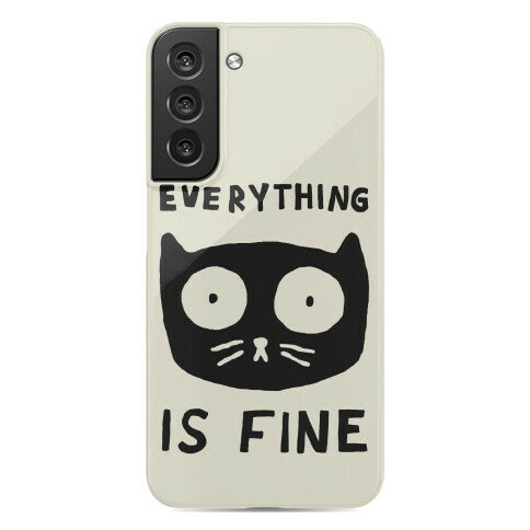 Everything Is Fine Cat Phone Case