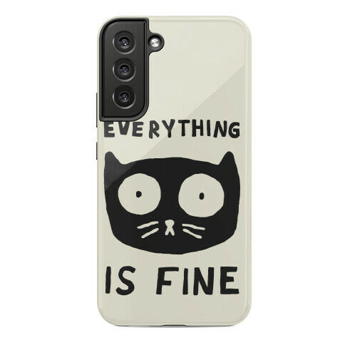 Everything Is Fine Cat Phone Case