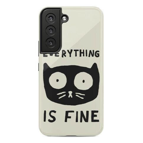 Everything Is Fine Cat Phone Case