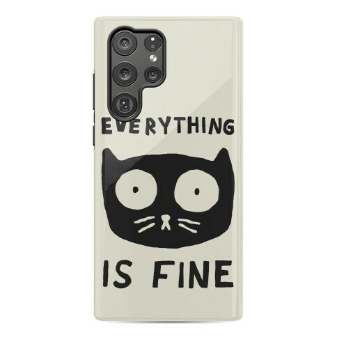 Everything Is Fine Cat Phone Case