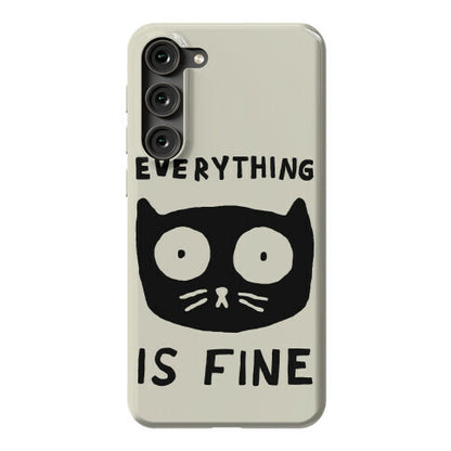 Everything Is Fine Cat Phone Case