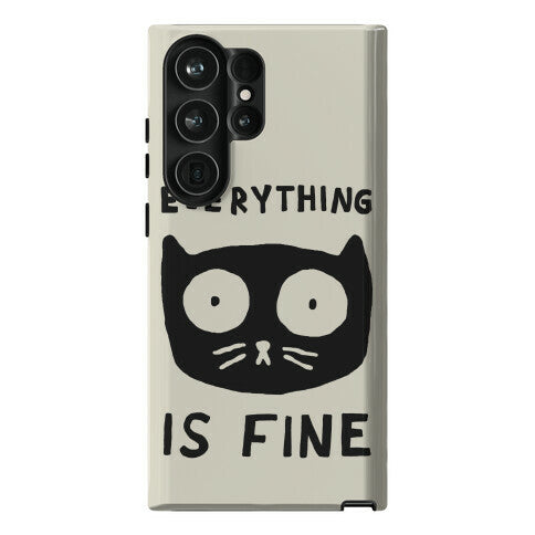 Everything Is Fine Cat Phone Case