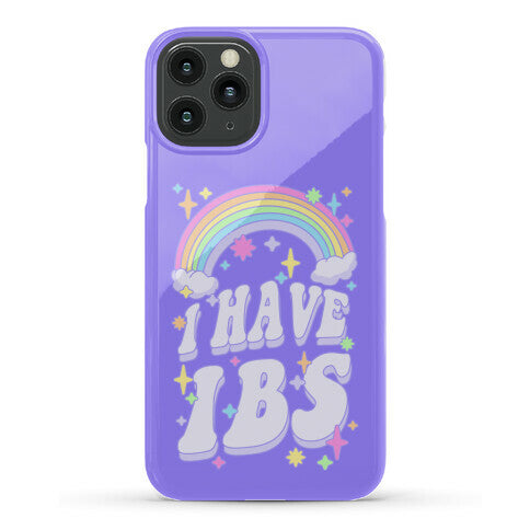 I Have IBS Phone Case