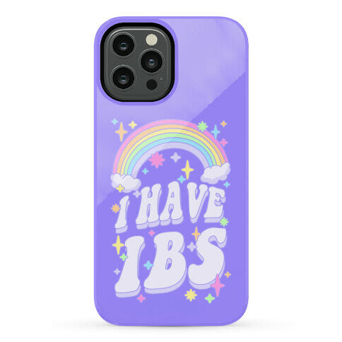 I Have IBS Phone Case