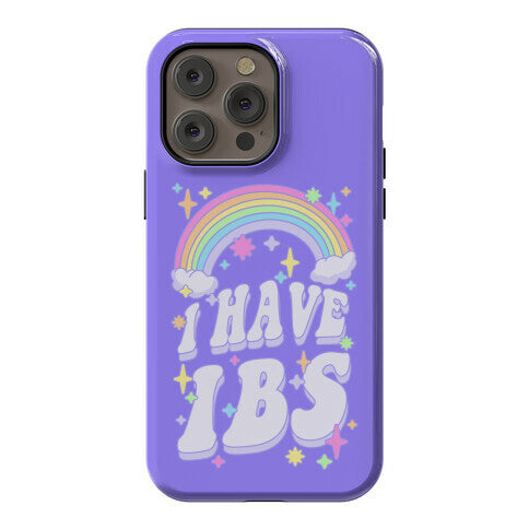 I Have IBS Phone Case