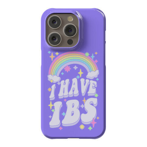 I Have IBS Phone Case