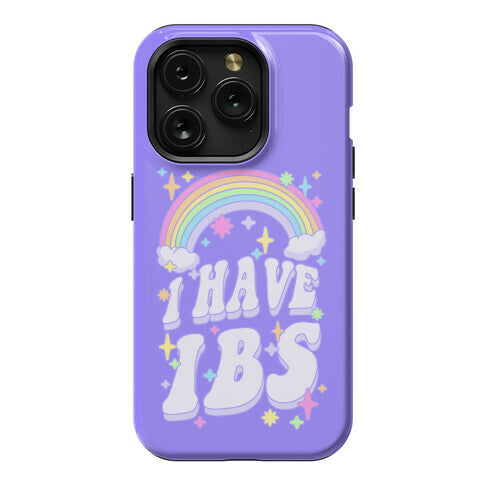 I Have IBS Phone Case