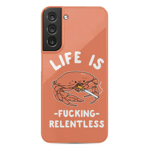 Life is Fucking Relentless Phone Case