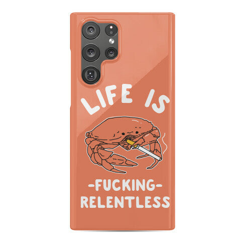 Life is Fucking Relentless Phone Case