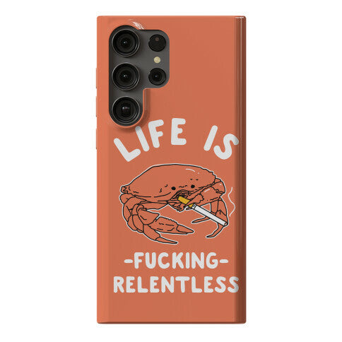 Life is Fucking Relentless Phone Case