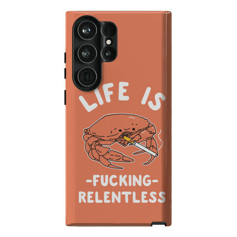 Life is Fucking Relentless Phone Case