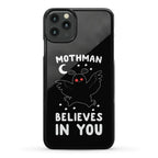 Mothman Believes in You Phone Case