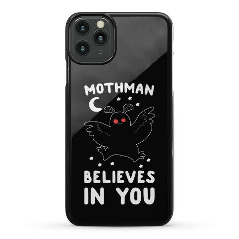 Mothman Believes in You Phone Case