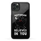 Mothman Believes in You Phone Case