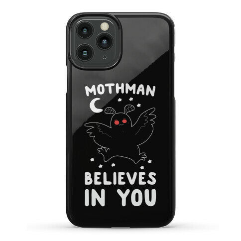 Mothman Believes in You Phone Case