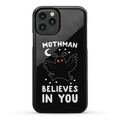 Mothman Believes in You Phone Case