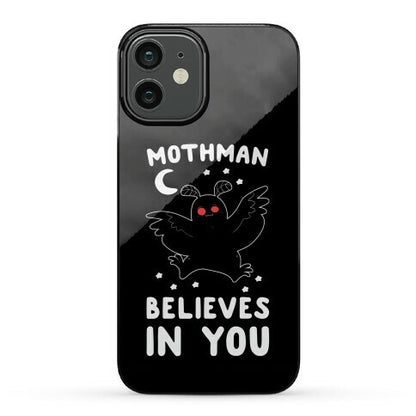 Mothman Believes in You Phone Case