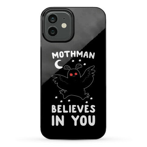 Mothman Believes in You Phone Case