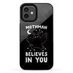 Mothman Believes in You Phone Case
