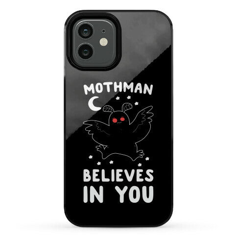 Mothman Believes in You Phone Case